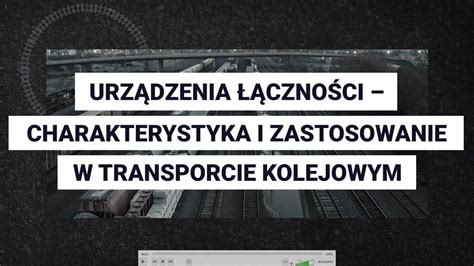 Urządzenia łączności radiowej w transporcie kolejowym