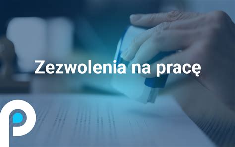 Proces uzyskiwania zezwolenia na pracę dla cudzoziemców