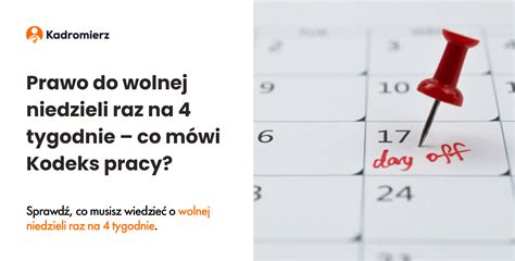 Schemat wyjaśniający prawo do wolnej niedzieli raz na 4 tygodnie