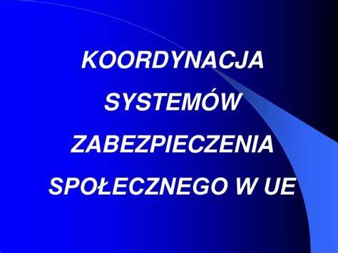 Schemat zasad koordynacji systemów zabezpieczenia społecznego w UE
