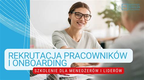 Rekrutacja i szkolenie opiekunki