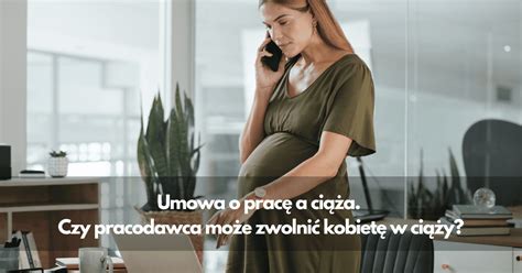 Grafika przedstawiająca prawa pracownicze kobiet w ciąży i na urlopie macierzyńskim