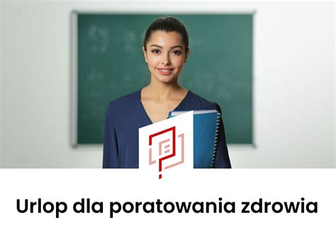 Schemat procedury ubiegania się o urlop dla poratowania zdrowia nauczyciela
