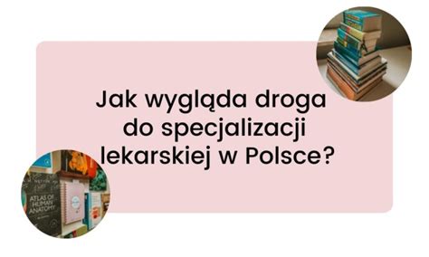 Grafika przedstawiająca ścieżkę edukacji lekarza od studiów do specjalizacji.